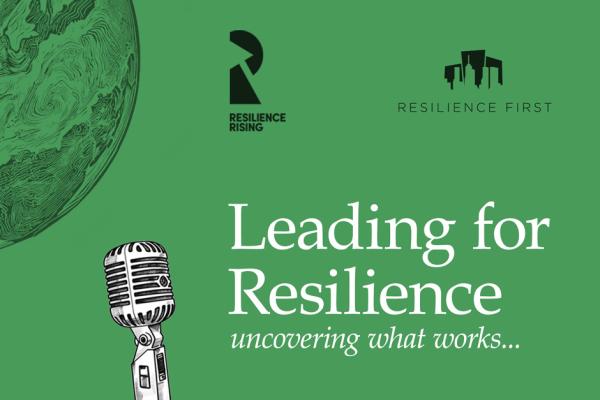 New Podcast Release – Leading for Resilience